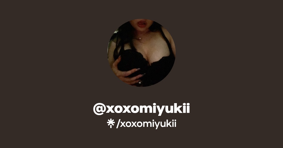 xoxomiyukii - Find @xoxomiyukii Onlyfans - Linktree