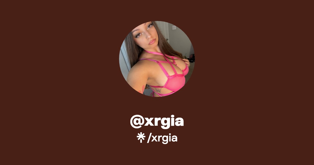 xrgia - Find @xrgia Onlyfans - Linktree