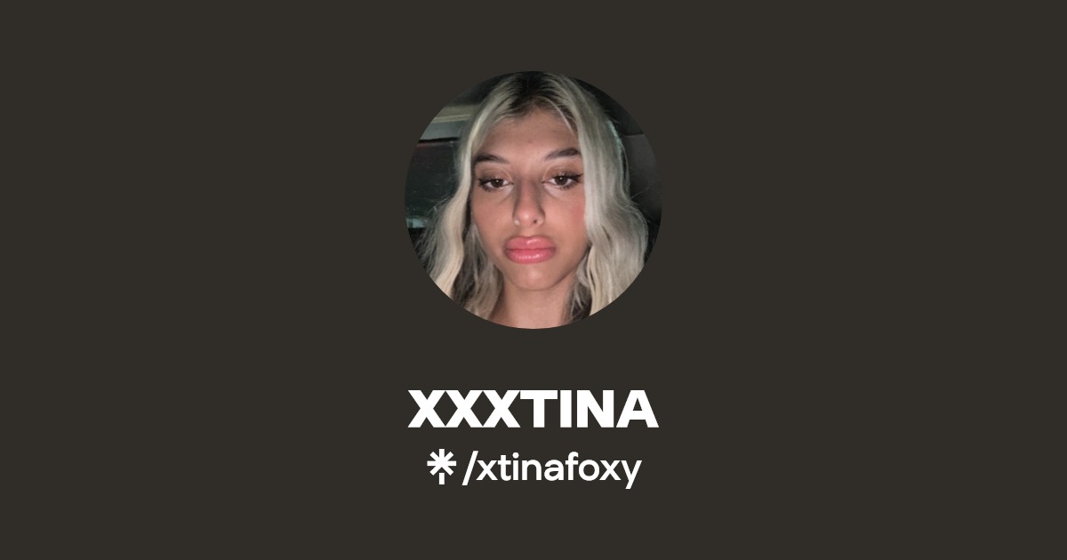 XXXTINA - Find XXXTINA Onlyfans - Linktree
