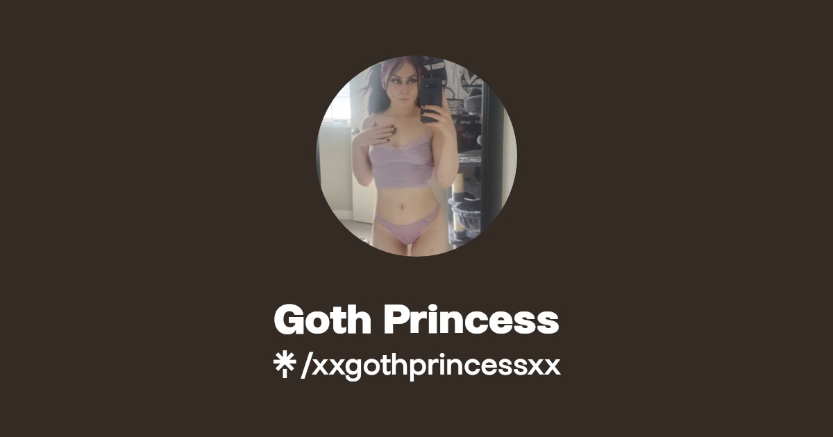 Goth Princess - Find Goth Princess Onlyfans - Linktree