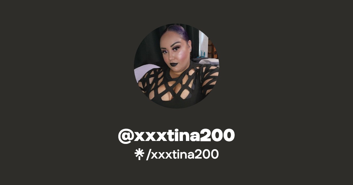 xxxtina200 - Find @xxxtina200 Onlyfans - Linktree