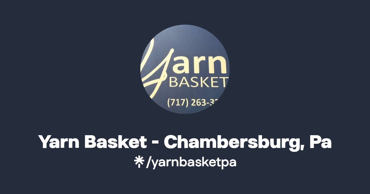 Yarn Basket Chambersburg, Pa Linktree