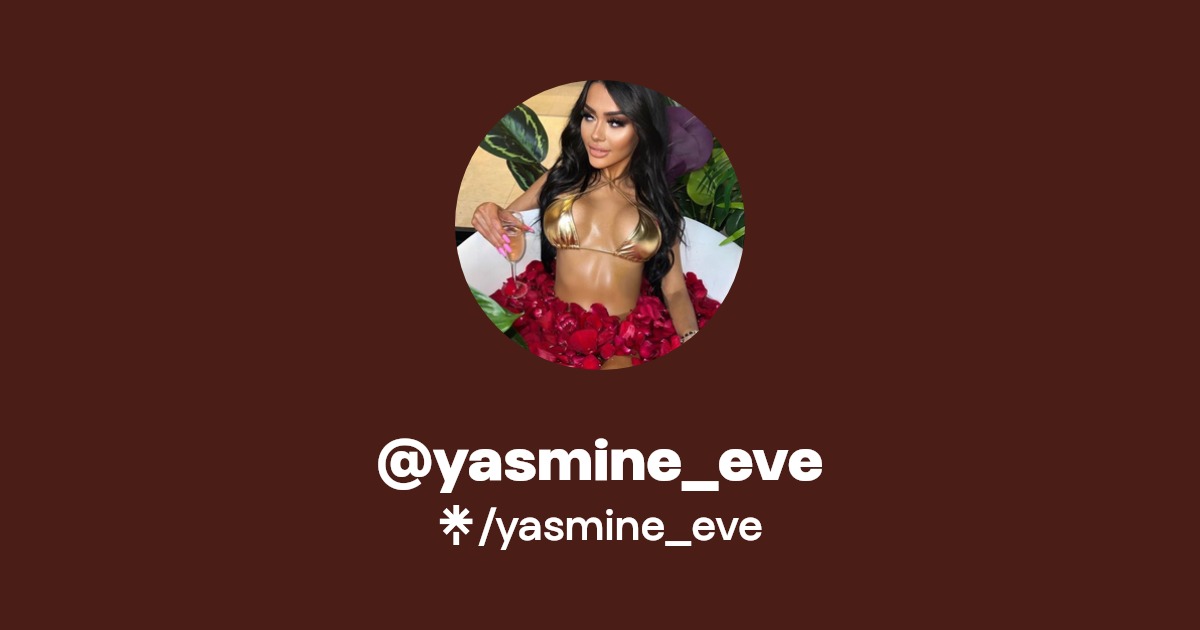 yasmine_eve - Find @yasmine_eve Onlyfans - Linktree