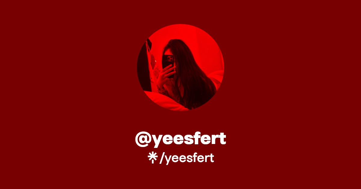 yeesfert | Instagram, Facebook, TikTok | Linktree