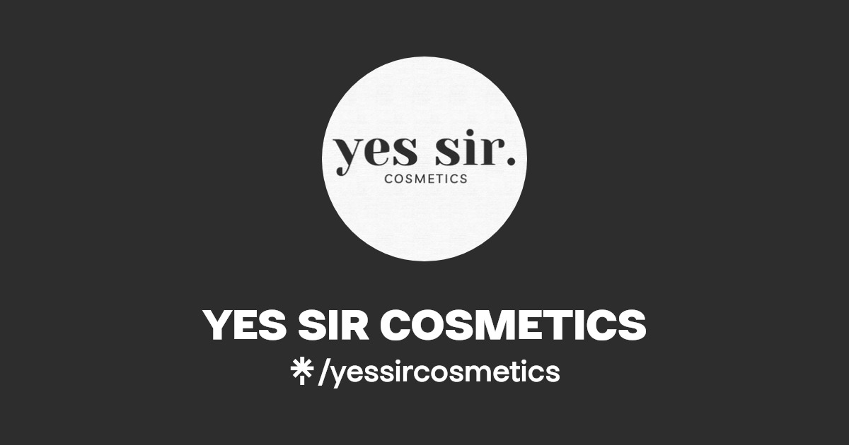 YES SIR COSMETICS Instagram, Facebook Linktree
