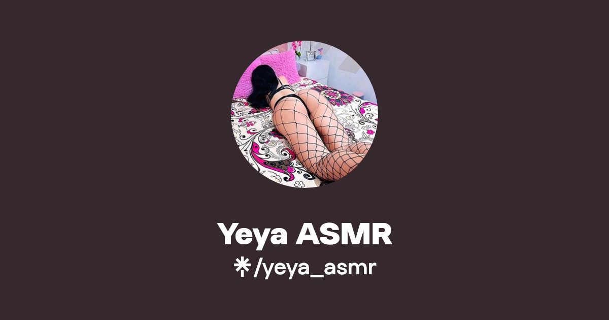 Yeya ASMR - Find Yeya ASMR Onlyfans - Linktree