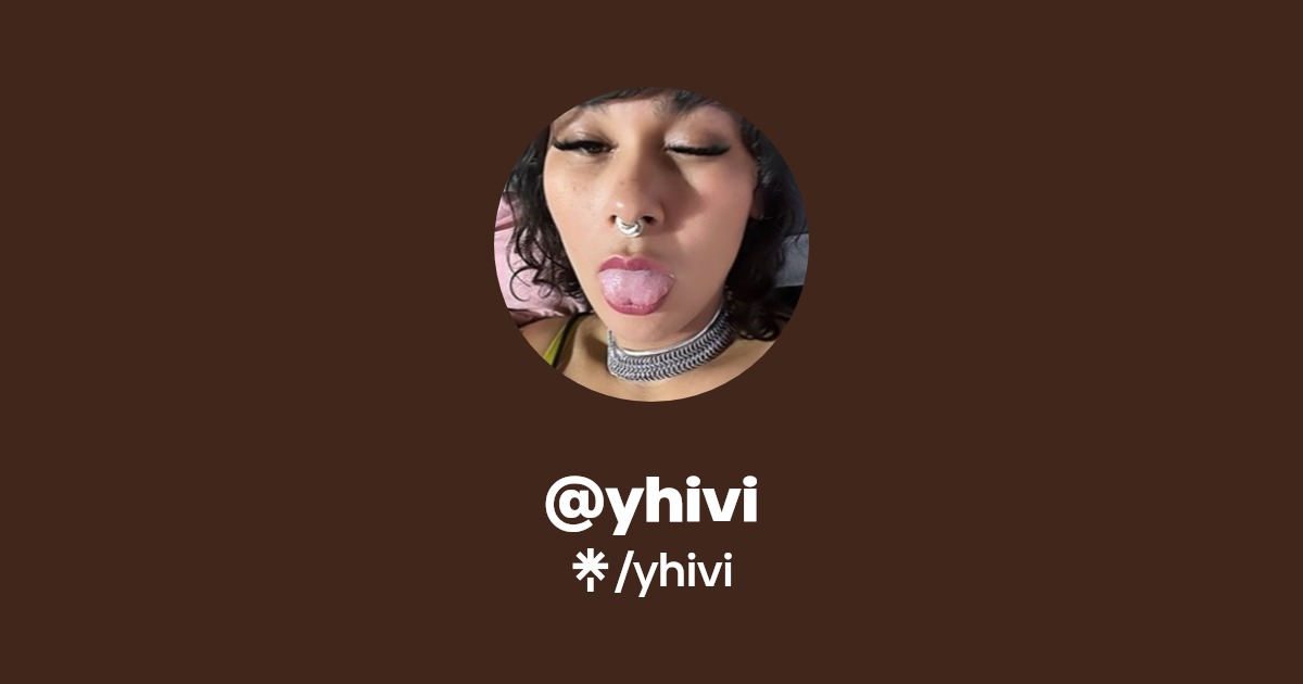 Yhivi Onlyfans Official Exclusive Content Account Linktree
