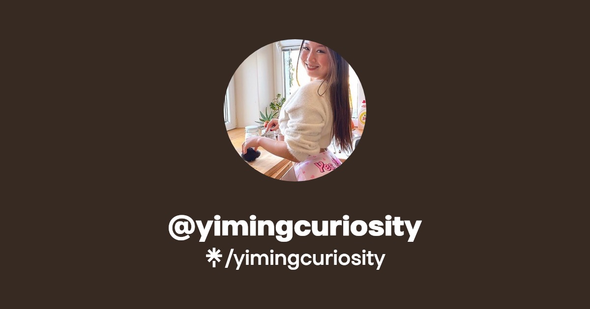 yimingcuriosity - Find @yimingcuriosity Onlyfans - Linktree