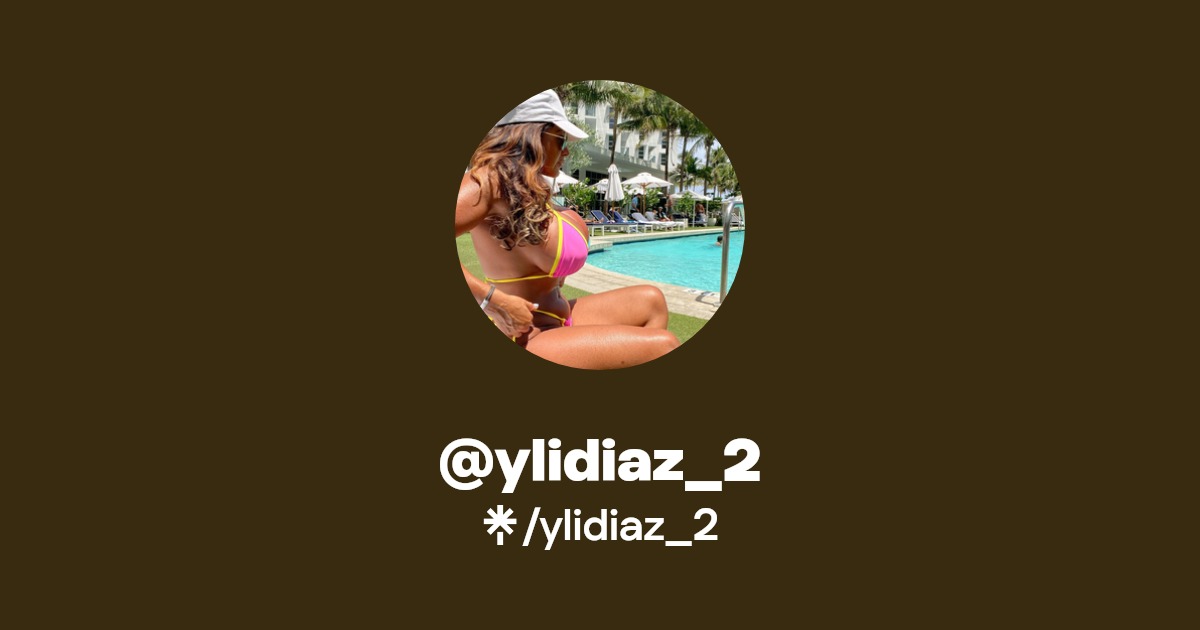 ylidiaz_2 - Find @ylidiaz_2 Onlyfans - Linktree