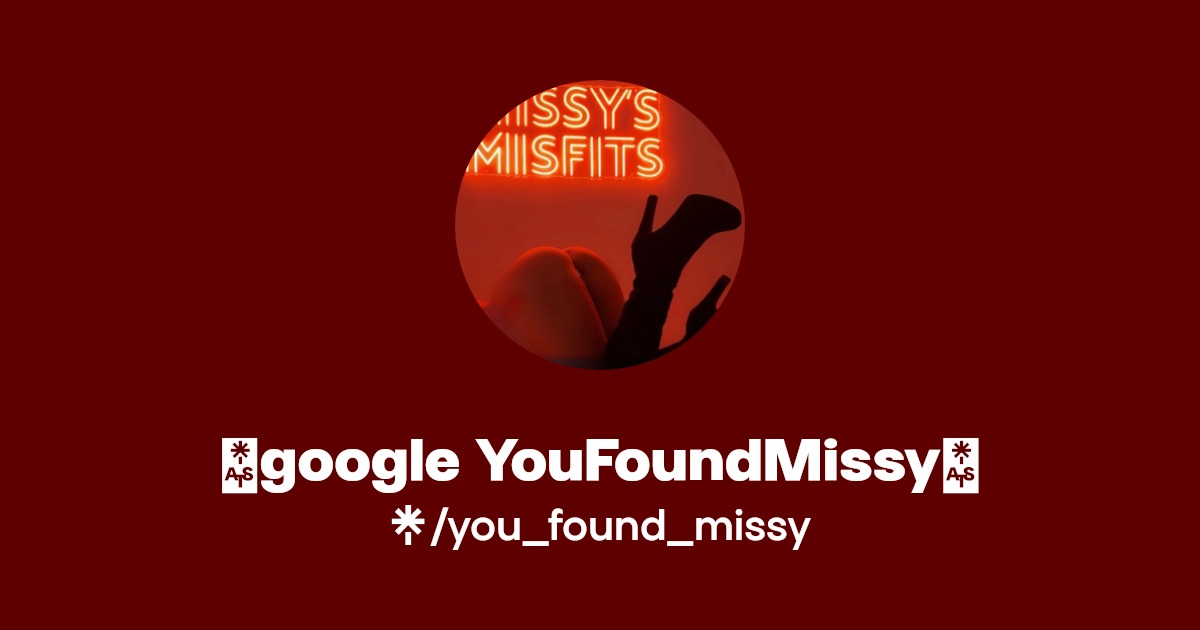 google YouFoundMissy | Linktree