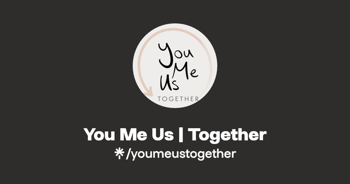 You Me Us Together Instagram, TikTok Linktree