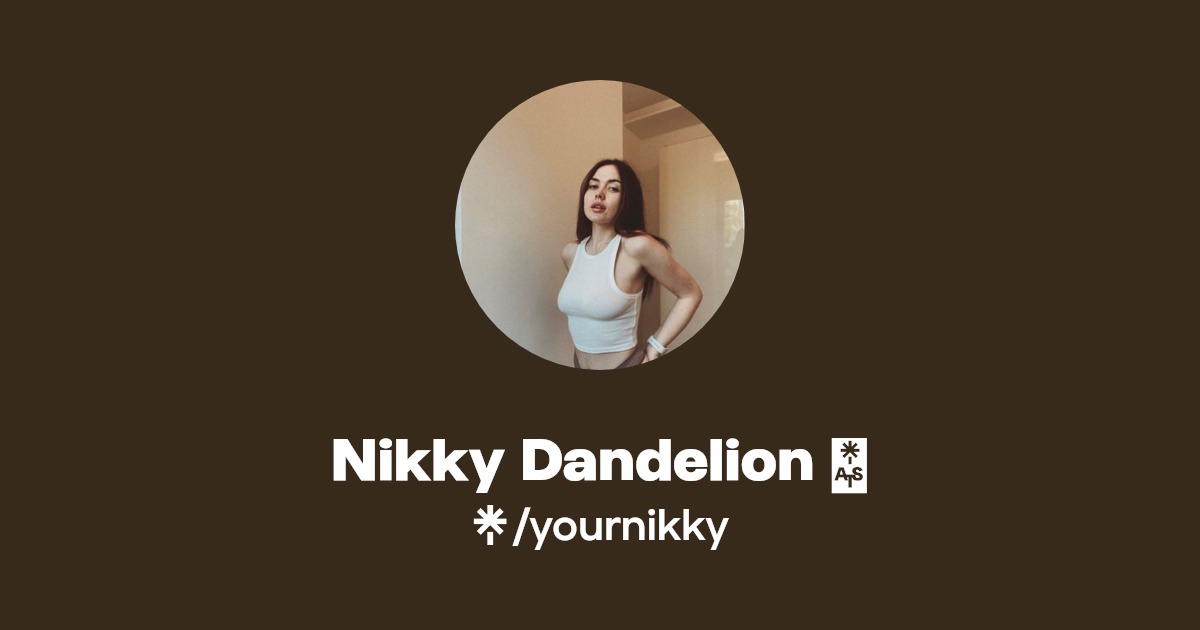 Nikky Dandelion 🍒 - Find Nikky Dandelion 🍒 Onlyfans - Linktree