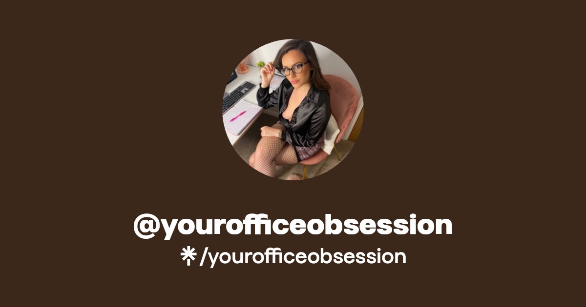 yourofficeobsession - Find @yourofficeobsession Onlyfans - Linktree