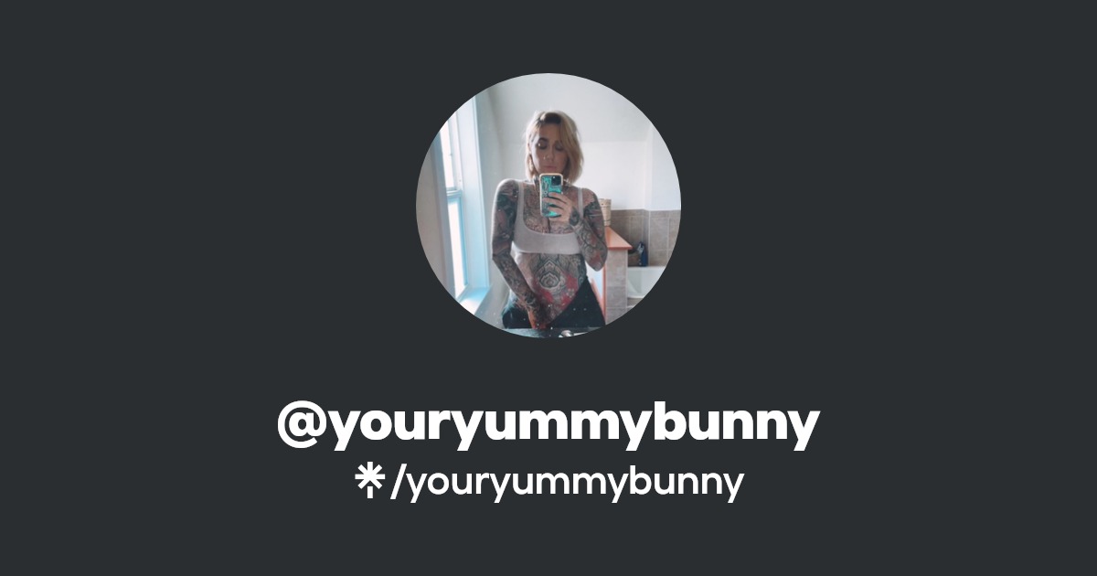 youryummybunny - Find @youryummybunny Onlyfans - Linktree