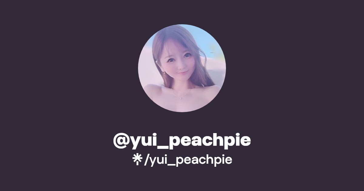 yui_peachpie - Find @yui_peachpie Onlyfans - Linktree