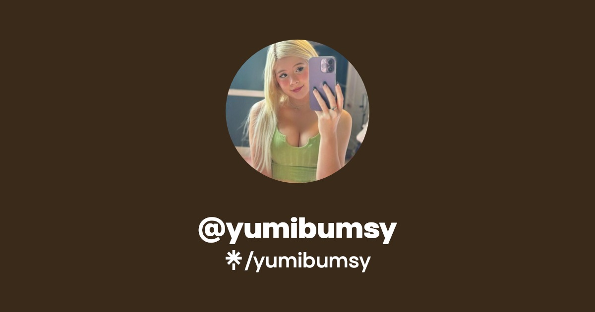 @yumibumsy | Linktree