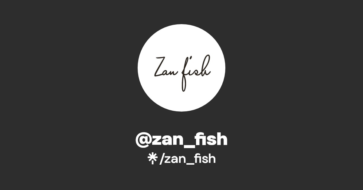 zan_fish Instagram, Facebook Linktree