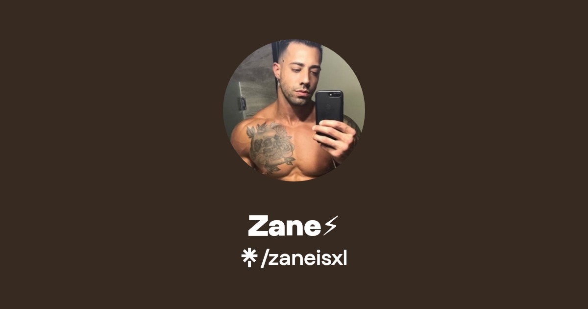 Zane⚡️ - Find Zane⚡️ Onlyfans - Linktree