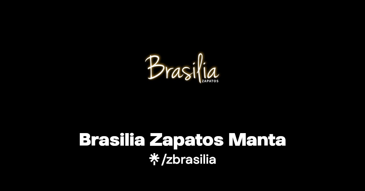 Brasilia Zapatos Manta Instagram, Facebook, TikTok Linktree