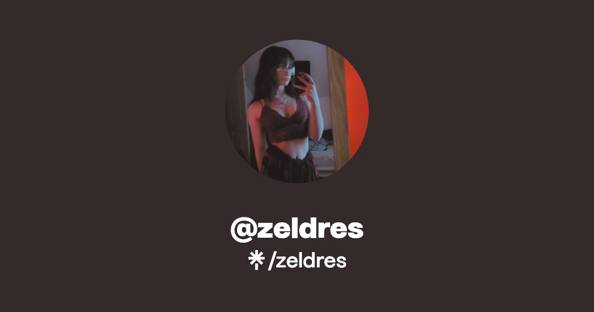 zeldres - Find @zeldres Onlyfans - Linktree