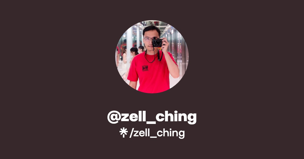 zell_ching | Twitter, Instagram, Facebook | Linktree