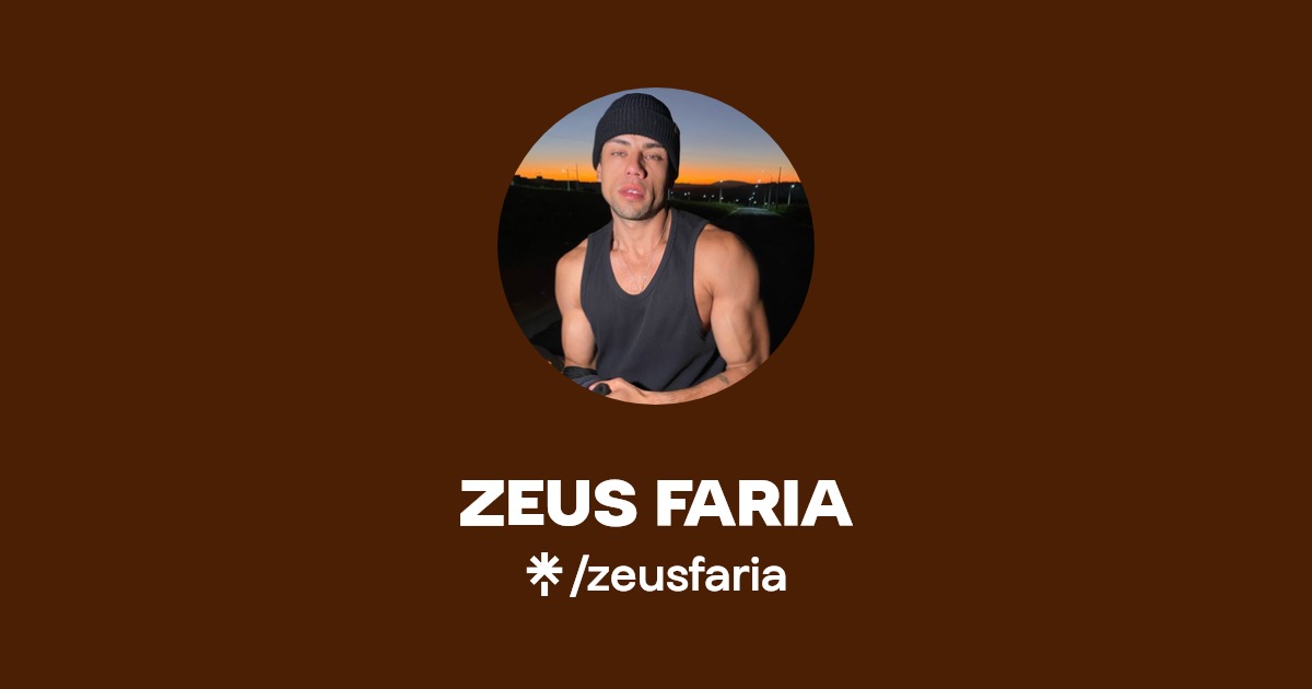 ZEUS FARIA - Find ZEUS FARIA Onlyfans - Linktree