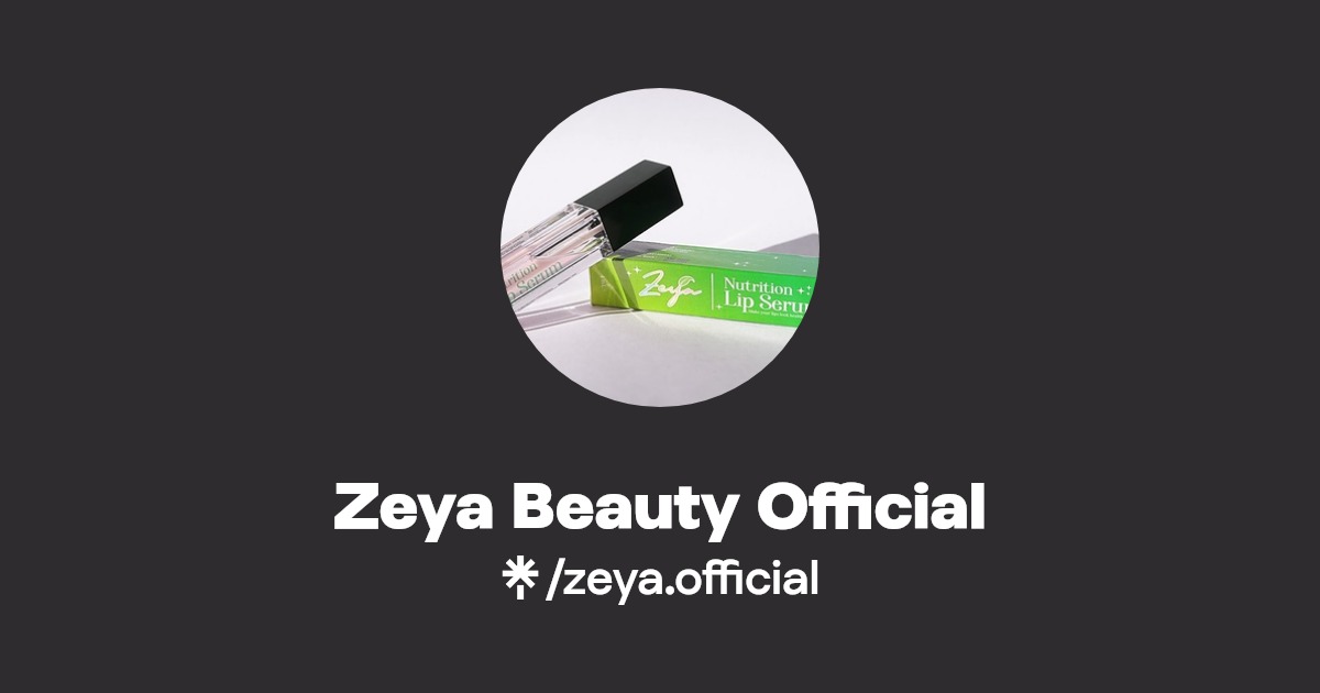 Zeya Beauty Official | Instagram | Linktree