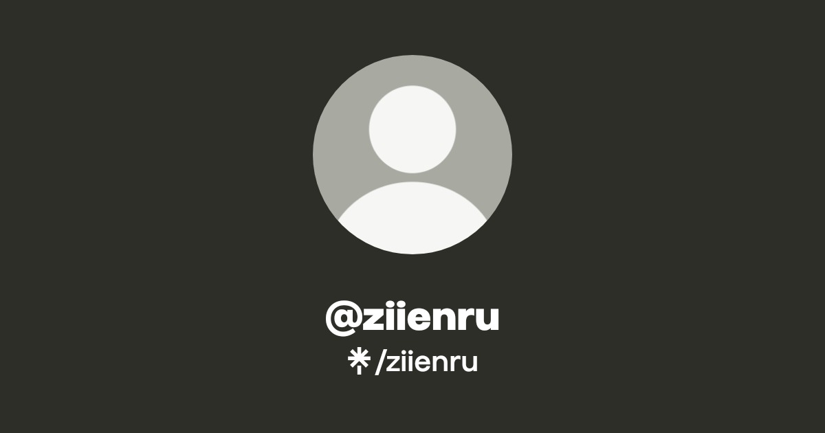 @ziienru | Linktree