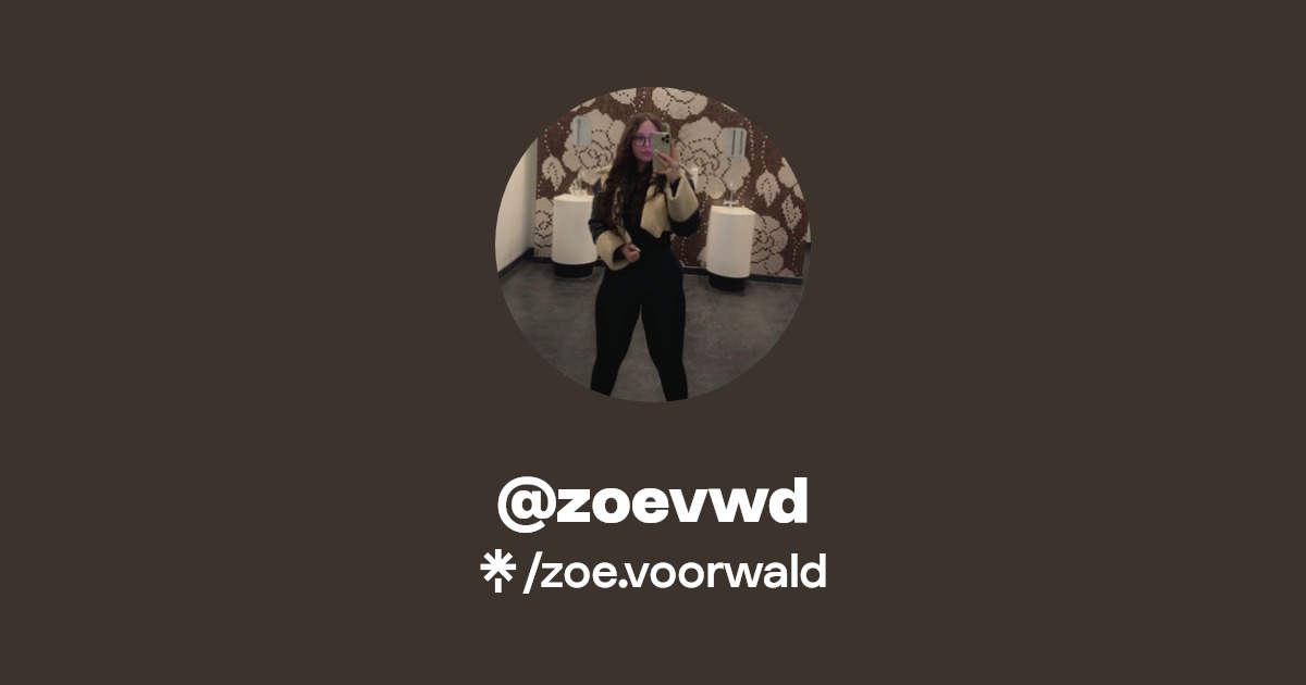 @zoevwd | Twitter, Instagram | Linktree