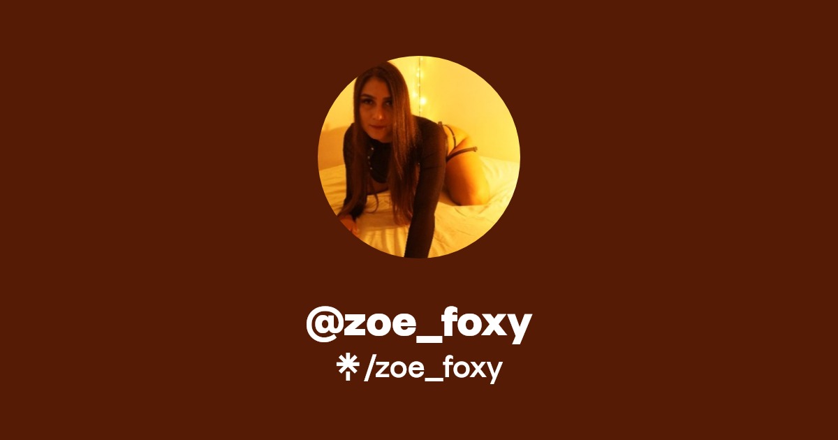 zoe_foxy - Find @zoe_foxy Onlyfans - Linktree
