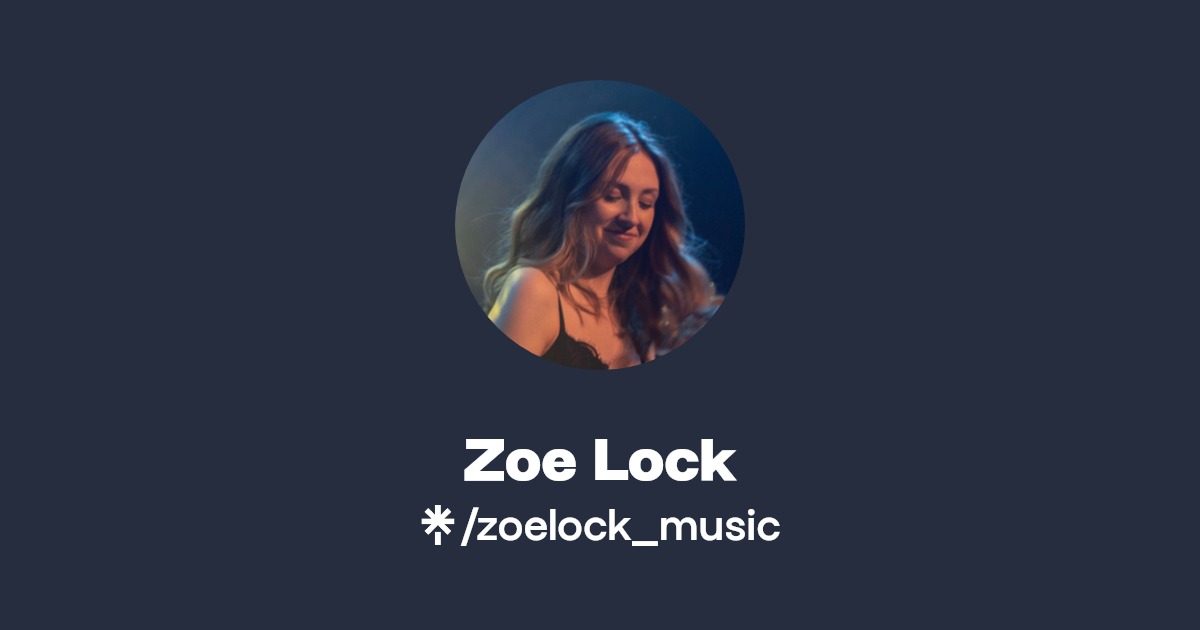 Zoe Lock Instagram, Facebook, TikTok Linktree