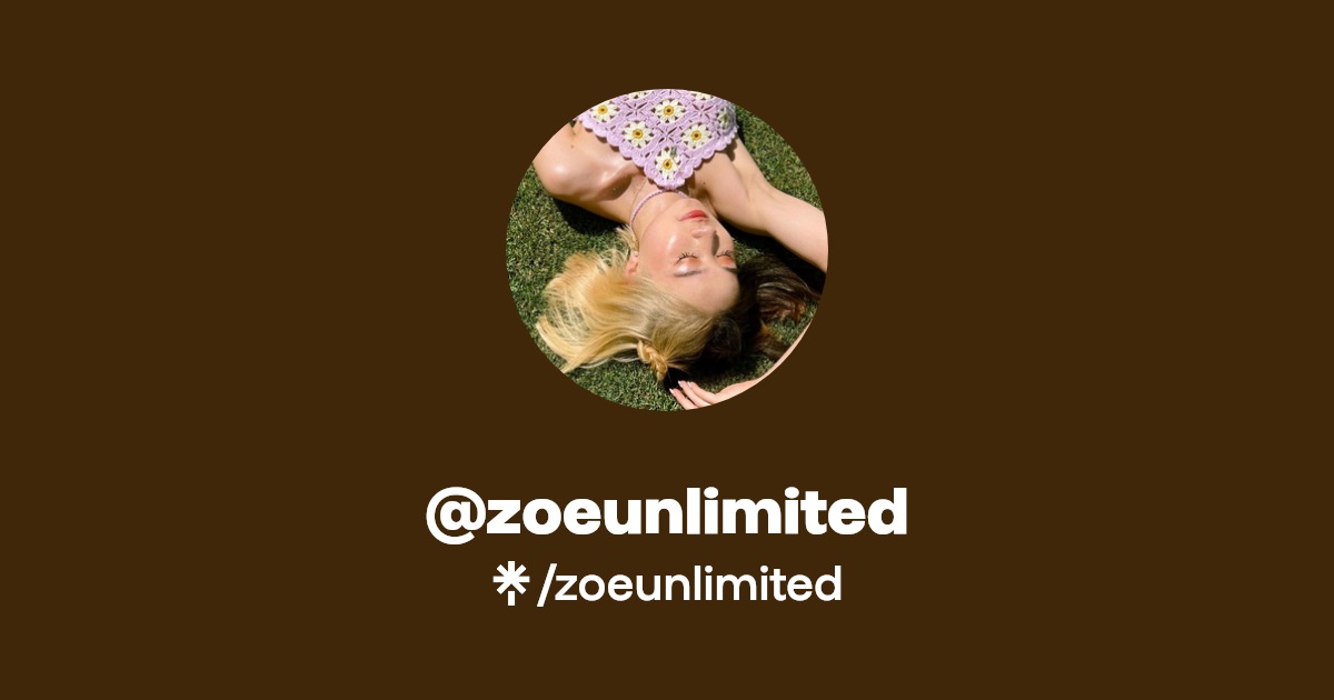 zoeunlimited | Instagram, TikTok | Linktree