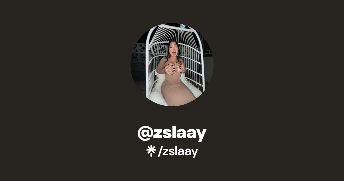 zslaay - Find @zslaay Onlyfans - Linktree