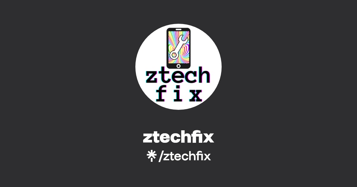 ztechfix Instagram, Facebook Linktree