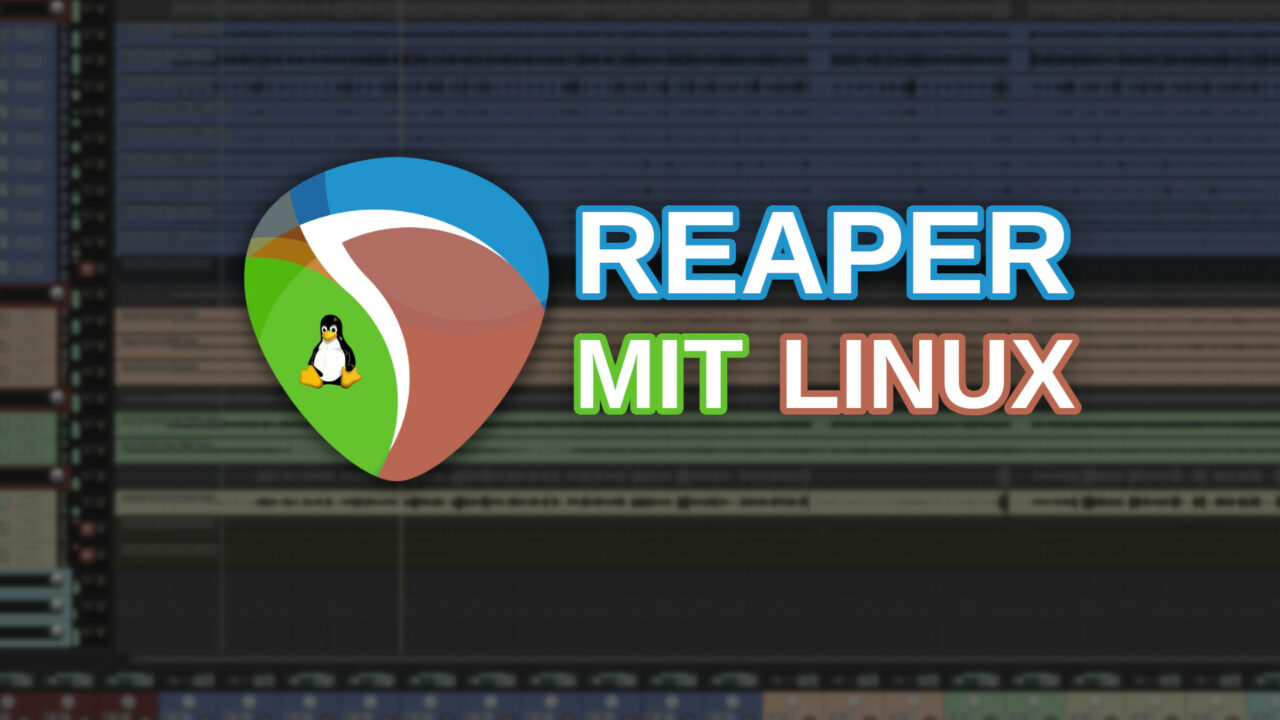 Reaper Profi DAW für Linux Linux Content