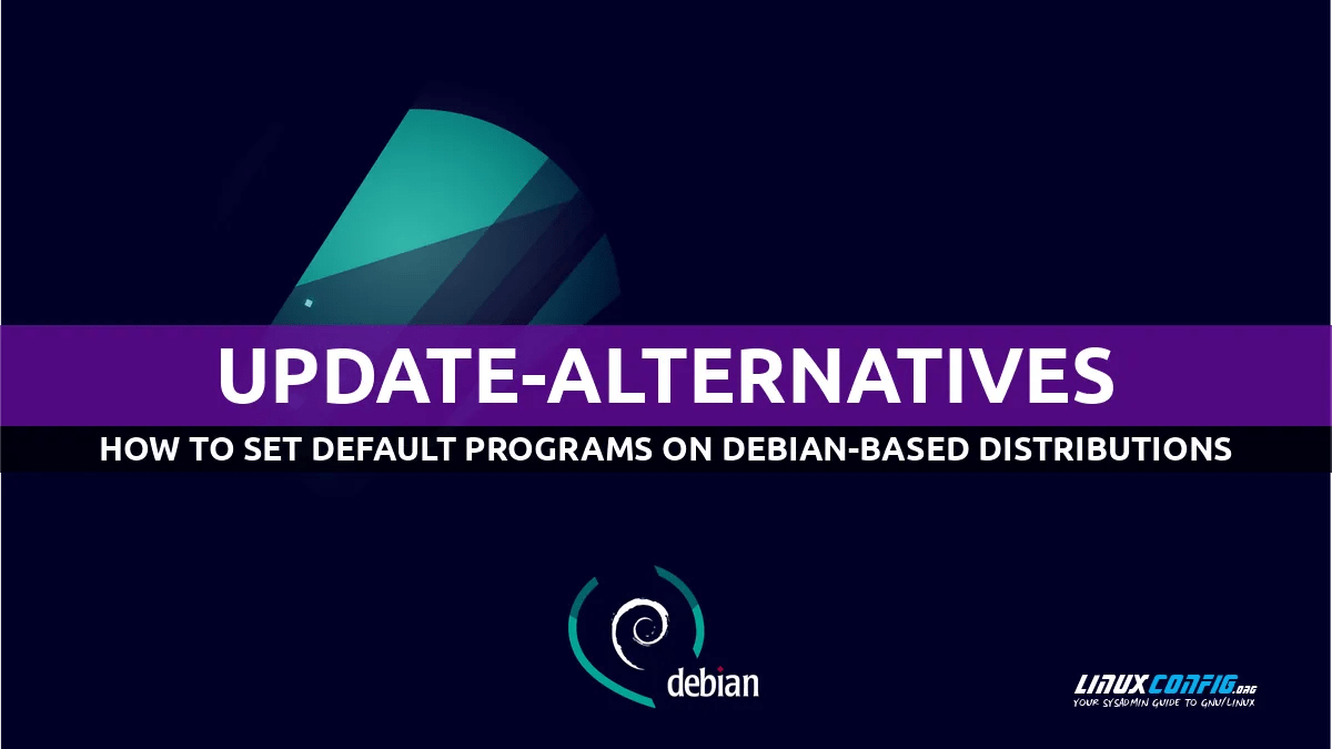 How to set default programs using updatealternatives on Debianbased distributions Linux