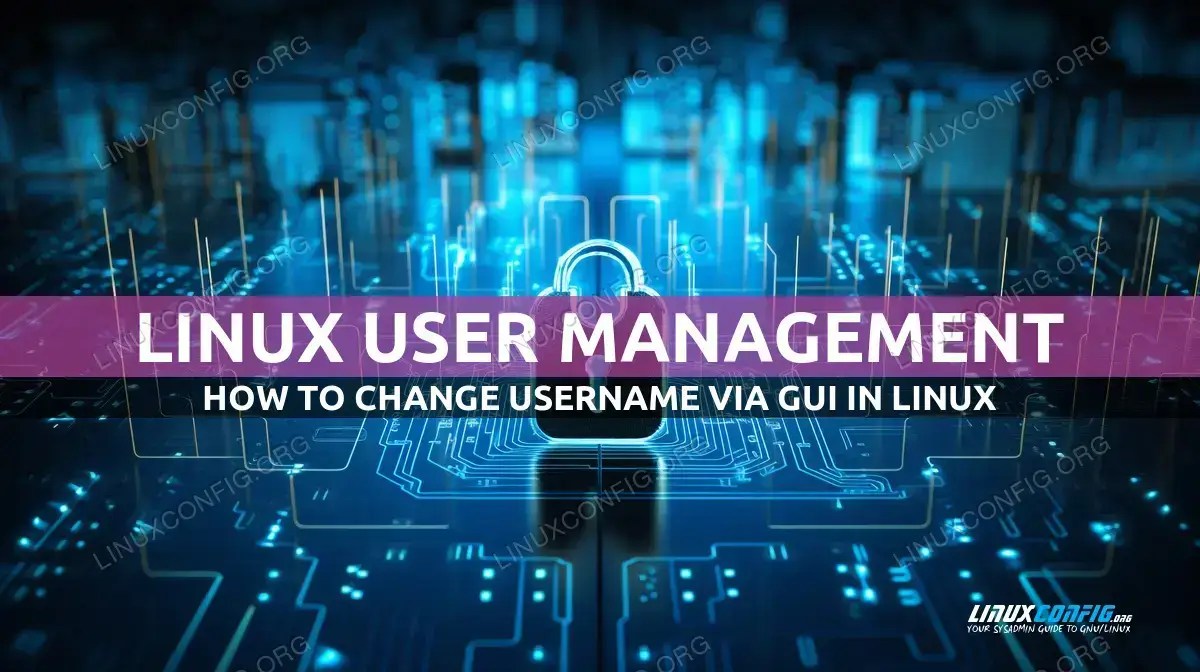 How to change username on Linux LinuxConfig