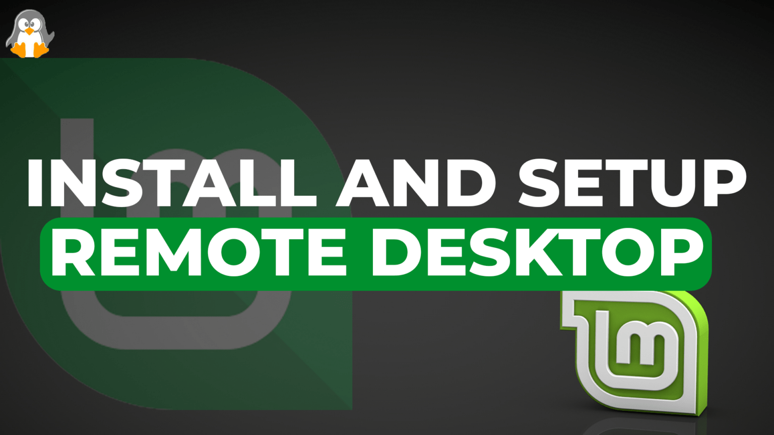 How to Install and Setup Remote Desktop on Linux Mint? Linux Genie