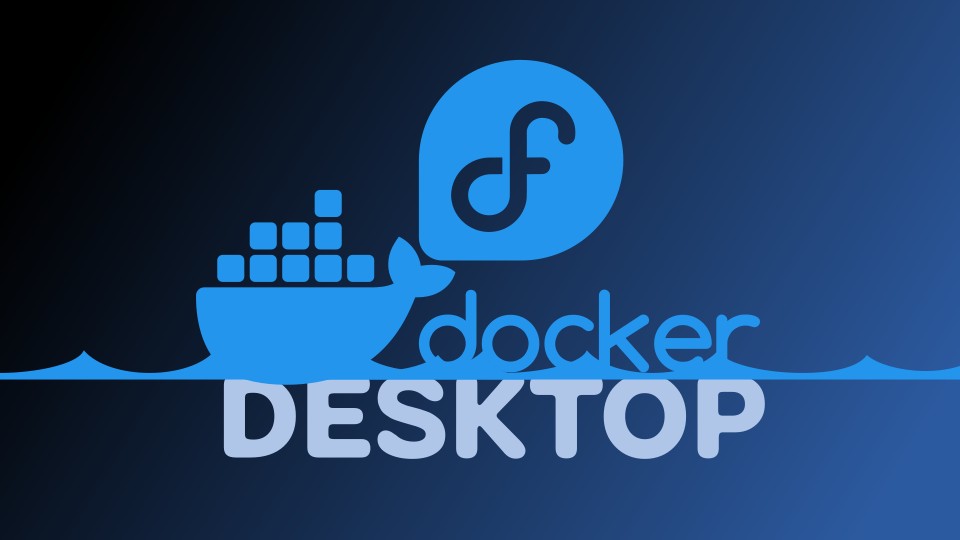 How to Install Docker Desktop on Fedora Linux