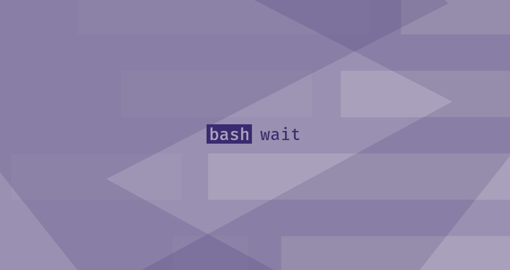 Bash wait Command Linuxize