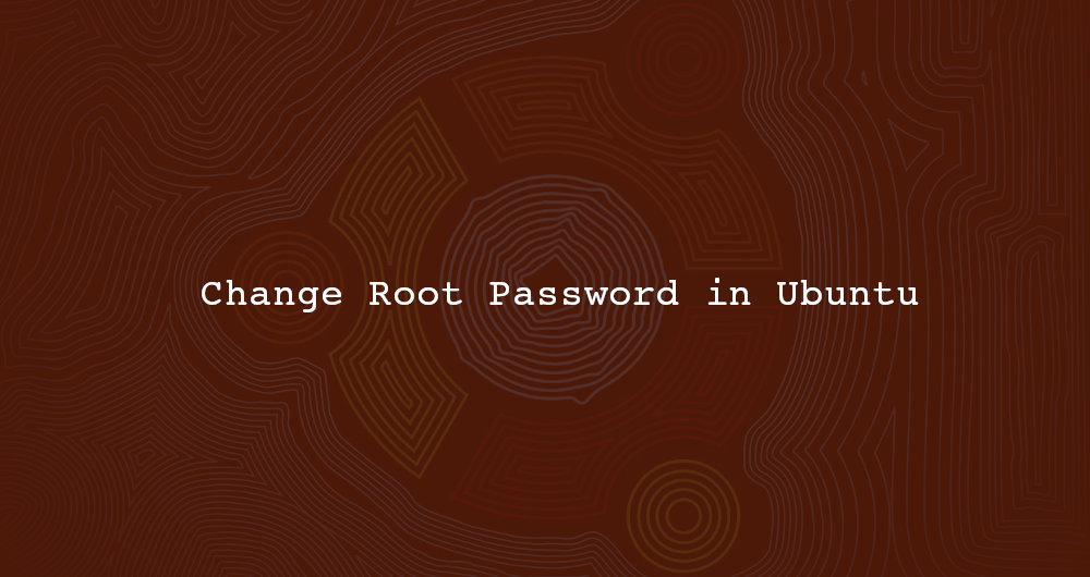 How to Change Root Password in Ubuntu Linux Linuxize