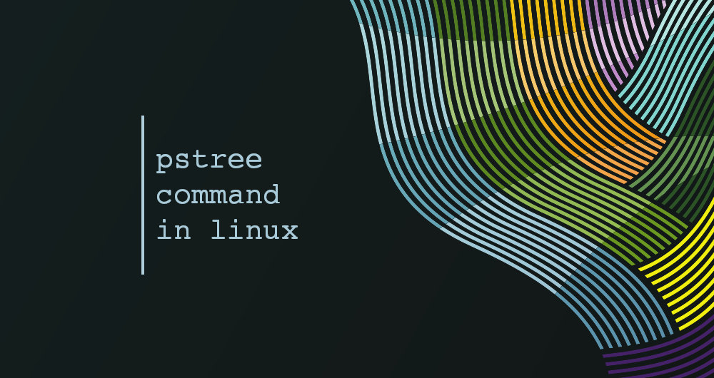 Pstree Command in Linux Linuxize
