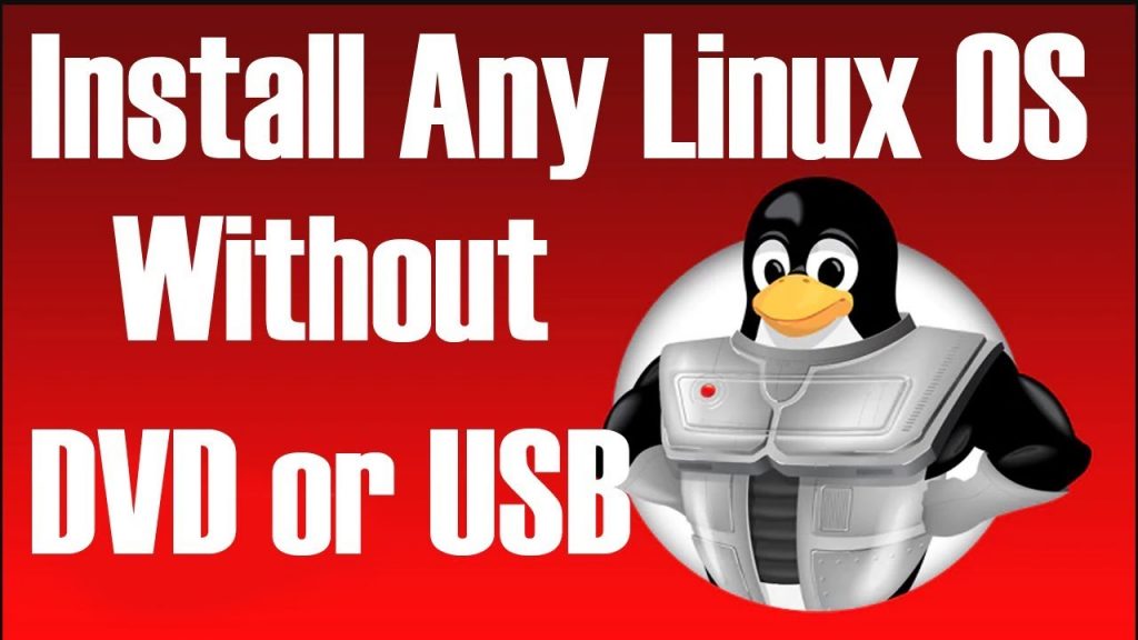 How To Install Linux Without USB [Quick Guide]
