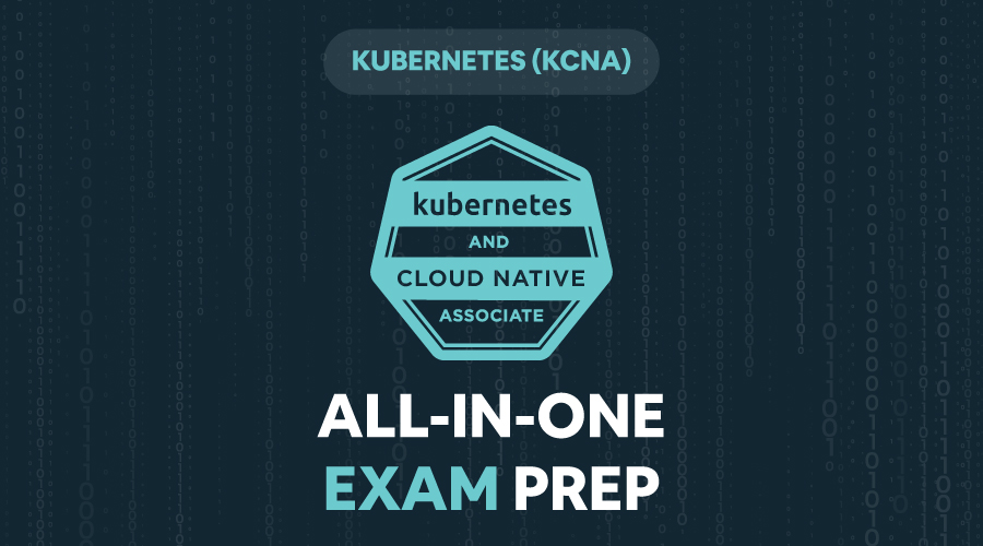 and Cloud Native Associate Course, Lessons & Exam Questions