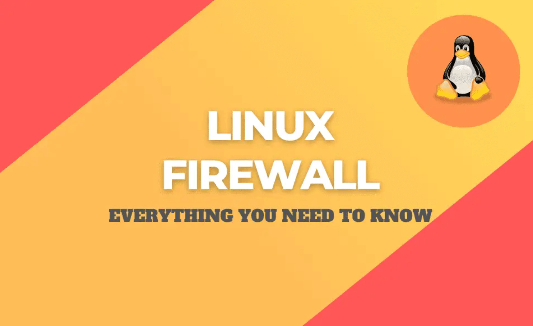 Linux Firewall Essentials Types, Configuration, and Management for
