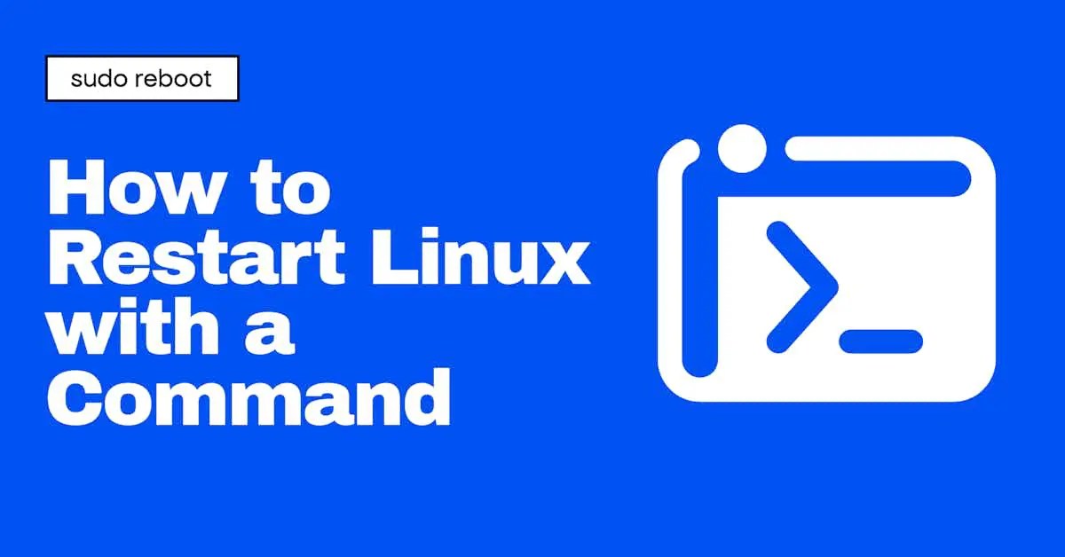 How to Restart Linux with a Command Linux Stans