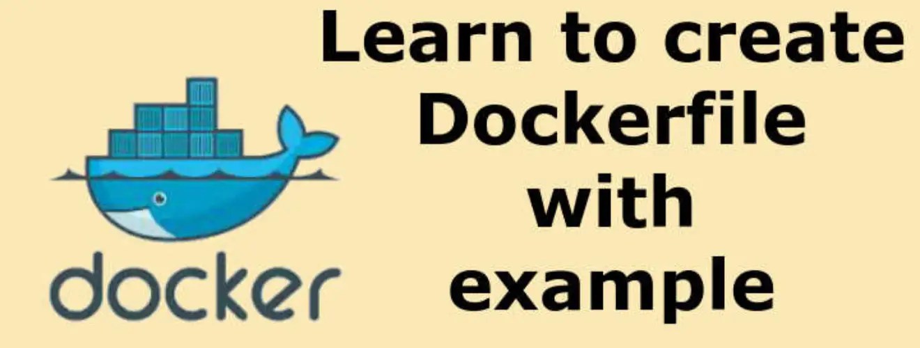 Learn to create Dockerfile with Dockerfile example LinuxTechLab