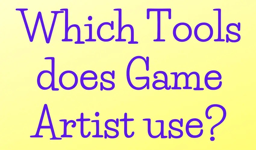 Which Tools does Game Artist use? LinuxTechLab
