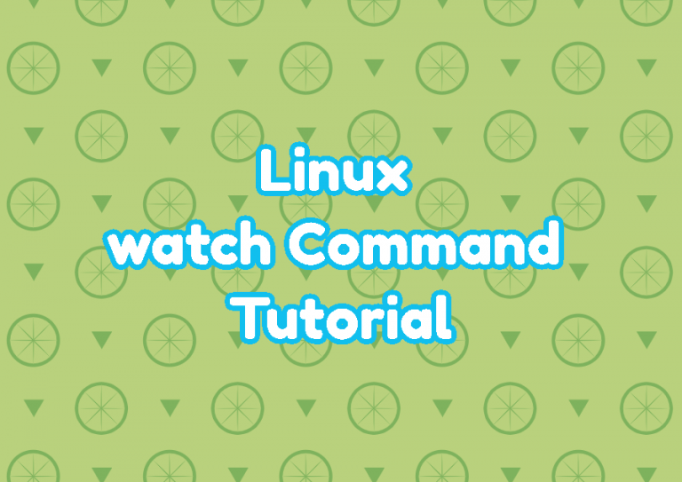 Linux watch Command Tutorial LinuxTect