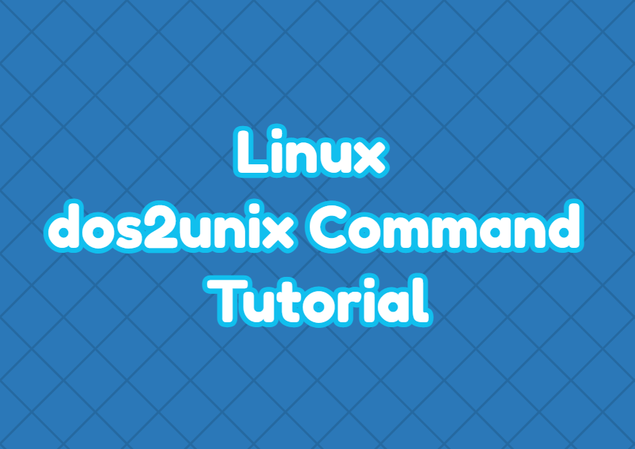 Linux dos2unix Command Tutorial LinuxTect